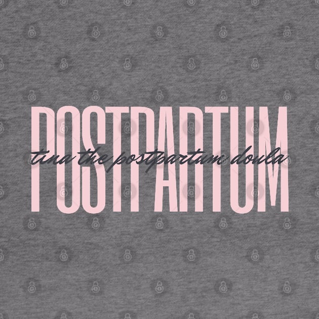 Tina the Postpartum Doula by Tina the Postpartum Doula